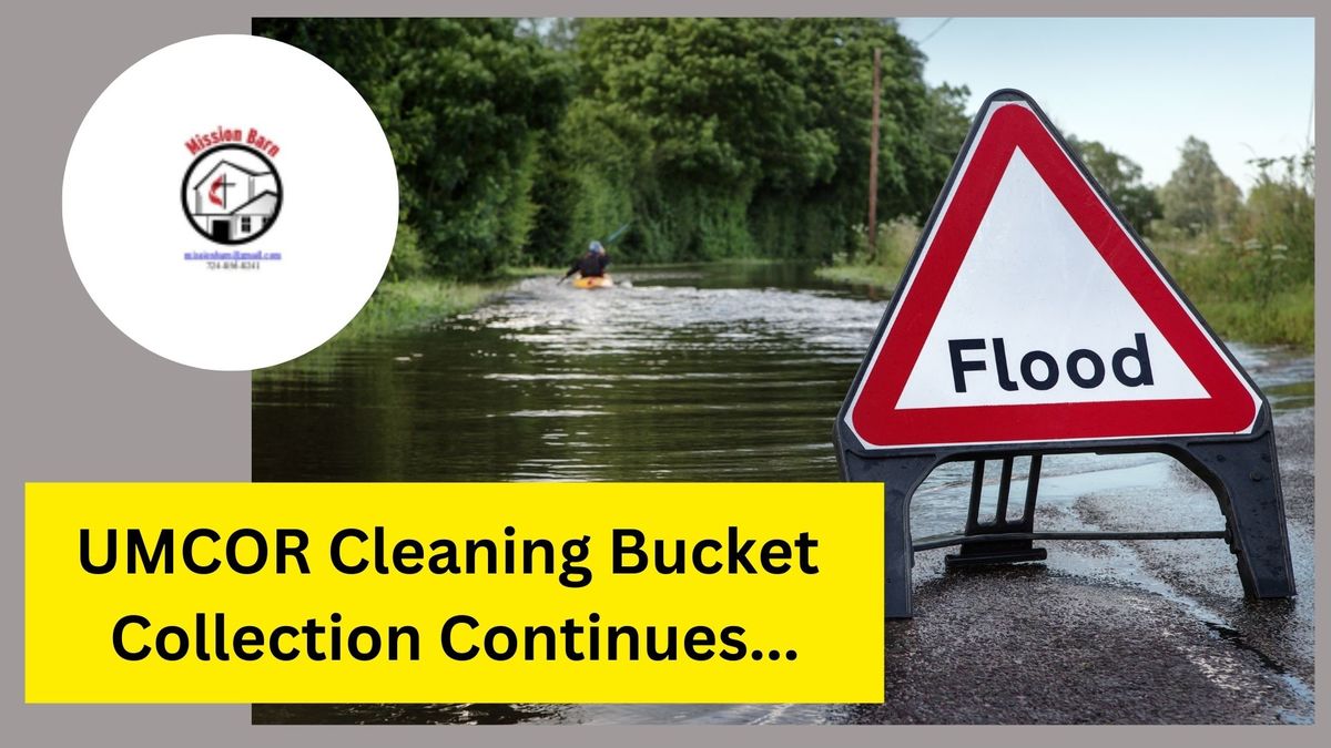 Cleaning Buckets Collection Continues... Stone UMC